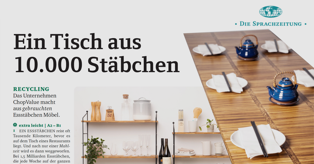 [As Seen on Die Sprachzeitung] RECYCLING Das Unternehmen ChopValue macht aus gebrauchten Essstäbchen Möbel